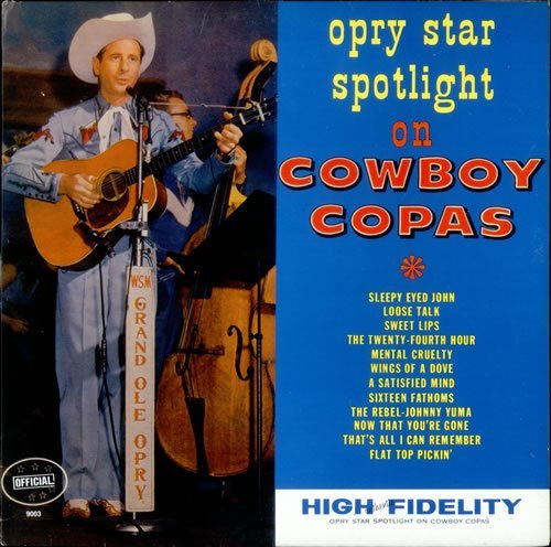 Cowboy Copas/Opry Star Spolight On...